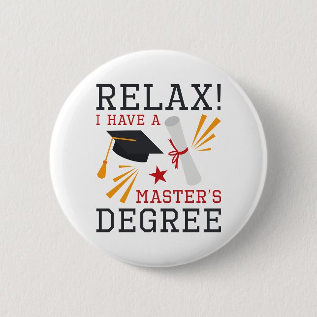 Relax Master’s Degree 6 Cm Round Badge (Front)