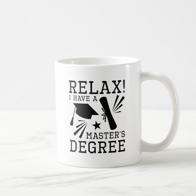 Relax Master’s Degree Coffee Mug (Right)