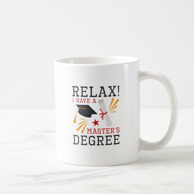 Relax Master’s Degree Coffee Mug (Right)