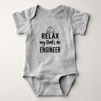 Relax My Dad is an Engineer Baby Bodysuit