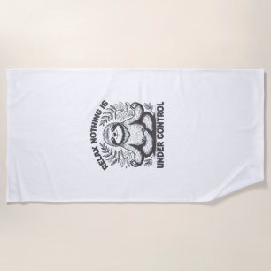 Relax Nothing is Under Control Funny Cute Sloth Yo Beach Towel