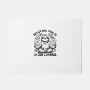 Relax Nothing is Under Control Funny Cute Sloth Yo Doormat