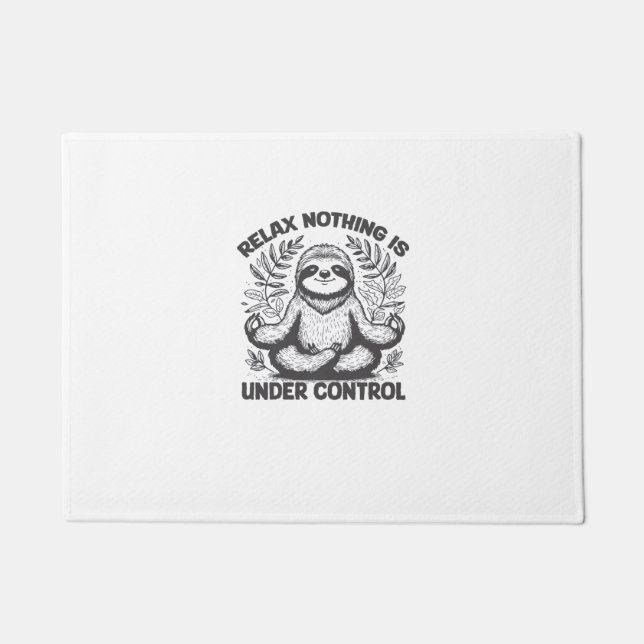 Relax Nothing is Under Control Funny Cute Sloth Yo Doormat (Front)