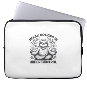 Relax Nothing is Under Control Funny Cute Sloth Yo Laptop Sleeve