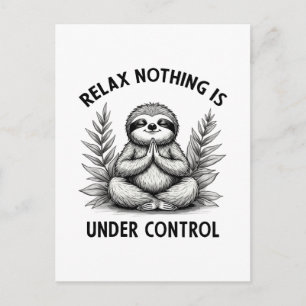 Relax Nothing Is Under Control Funny Sloth Yoga Postcard