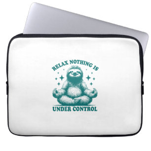 Relax Nothing Is Under Control Sloth Yoga Laptop Sleeve