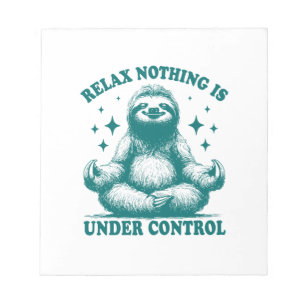 Relax Nothing Is Under Control Sloth Yoga Notepad