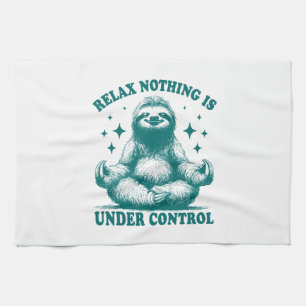 Relax Nothing Is Under Control Sloth Yoga Tea Towel