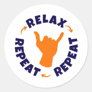 Relax. Repeat. Repeat. Classic Round Sticker