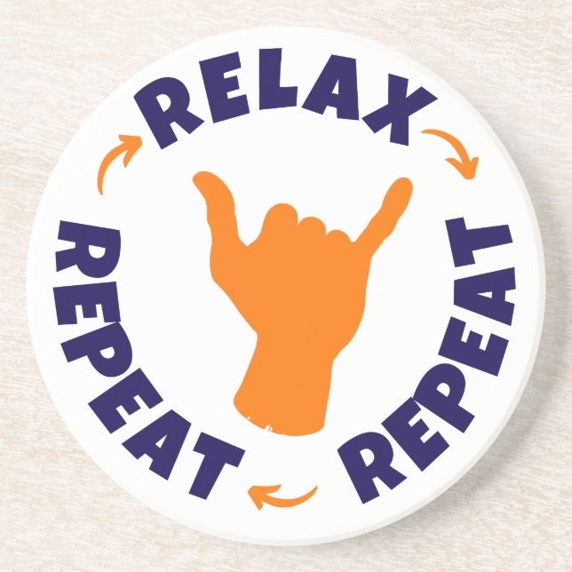 Relax. Repeat. Repeat. Coaster (Front)