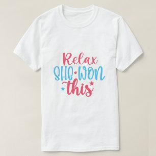 Relax, She Won This Funny Girls Sports Champion T- T-Shirt