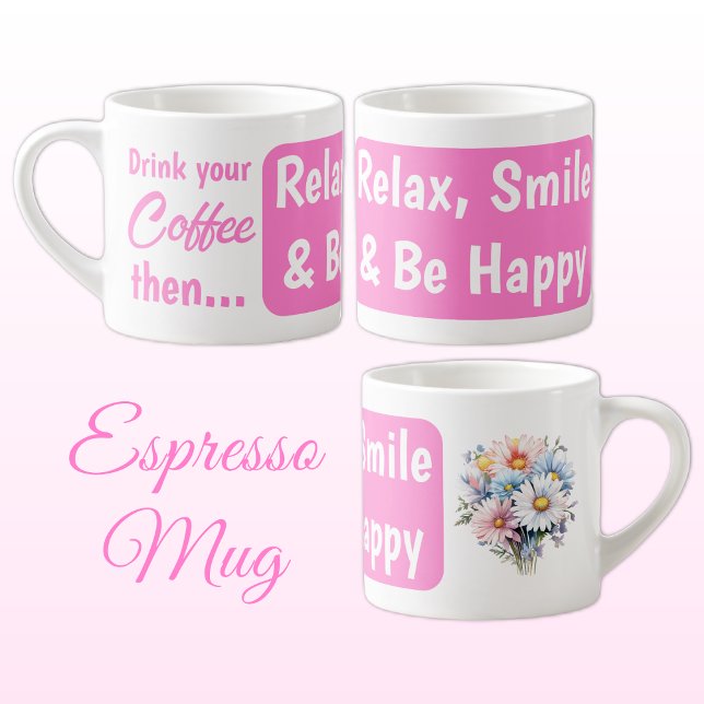 Relax smile be happy gerbera flowers pink espresso cup (Creator Uploaded)
