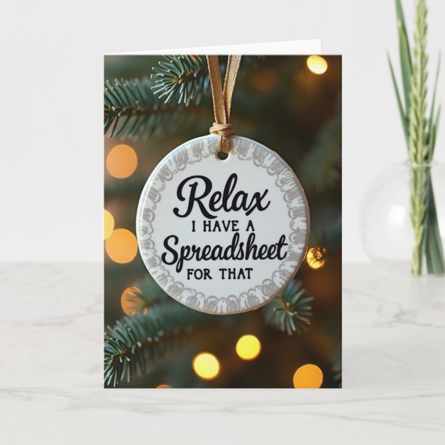 Relax Spreadsheet Ornament Card (Front)