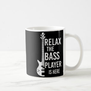 Relax The B Player Is Here B Guitar  Coffee Mug