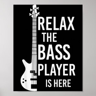 Relax The B Player Is Here B Guitar Poster
