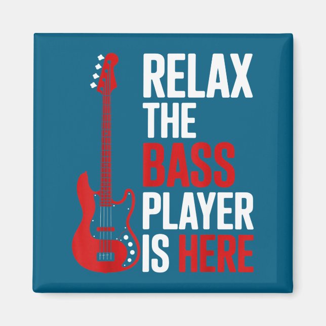 Relax The B Player Is Here Retro Guitar Musician F Magnet (Front)