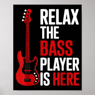 Relax The B Player Is Here Retro Guitar Musician F Poster