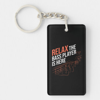 Relax The Bass Player Is Here Bass Guitar Key Ring
