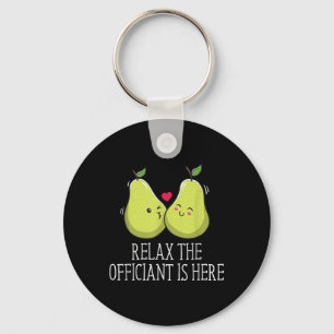 Relax The Officiant Is Here Priest Wedding Ordaine Key Ring