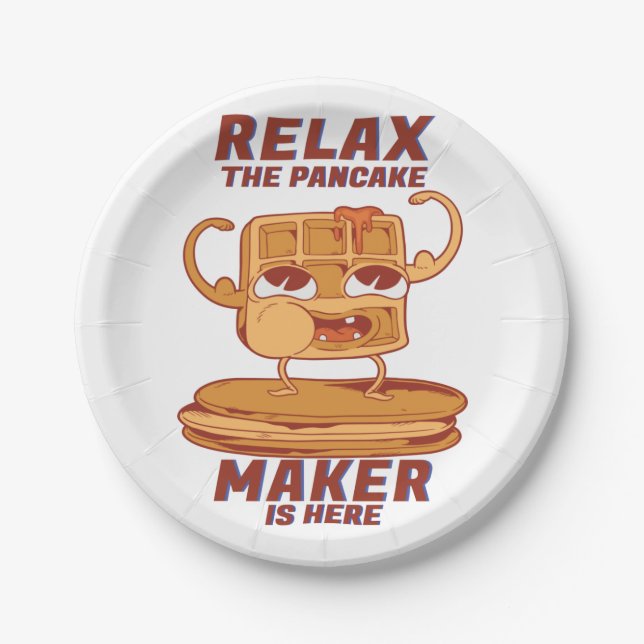 Relax The Pancake Maker Is Here Funny  Paper Plate (Front)
