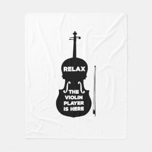 Relax The Violin Player is Here Fleece Blanket