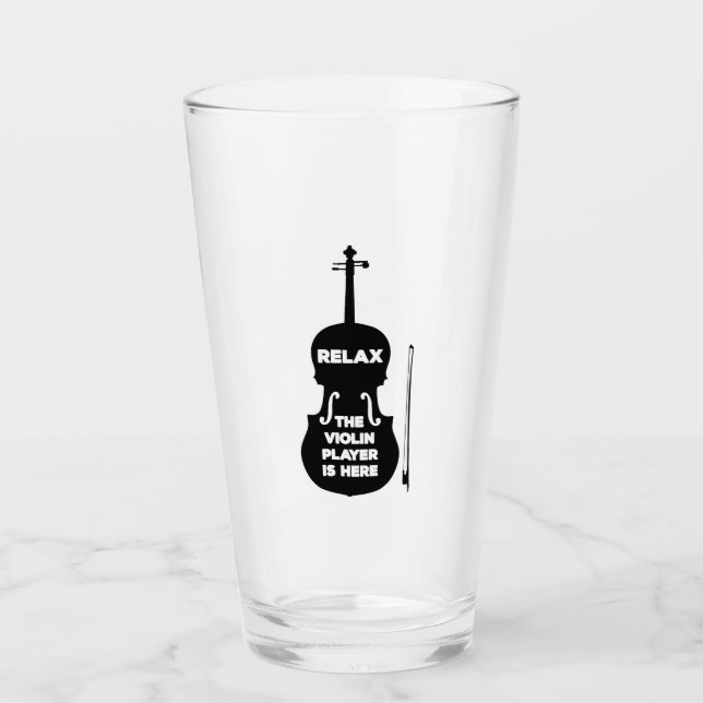 Relax The Violin Player is Here Glass (Front)