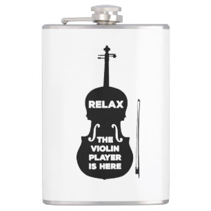 Relax The Violin Player is Here Hip Flask