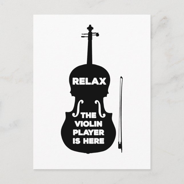 Relax The Violin Player is Here Postcard (Front)