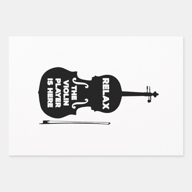 Relax The Violin Player is Here Wrapping Paper Sheet (Front)