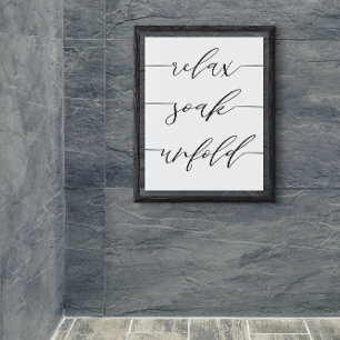 Relax Unfold Soak Bathroom wall art poster