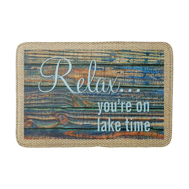 Relax You Are On Lake Time Quote Bath Mat (Front)
