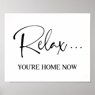 Relax, You're Home Now  Poster