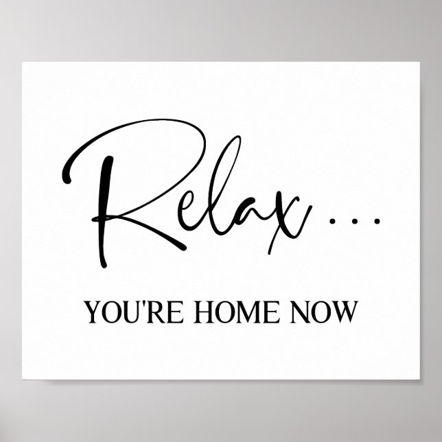 Relax, You're Home Now  Poster (Front)