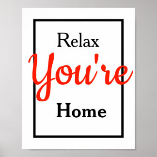 Relax you're home   poster