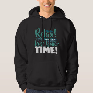 Relax You're On Lake Lanier Time Cool Fishing Boat Hoodie