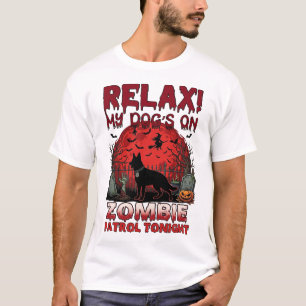 Relax Zombie Patrol Tonight Dog Halloween Red Moon T-Shirt