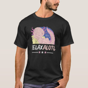 Relaxalotl  Funny Lazy Sleeping Pyjamas Axolotl Lo T-Shirt