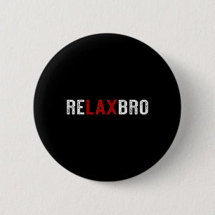 Relaxbro - Funny Lacrosse Player Relax Bro 6 Cm Round Badge