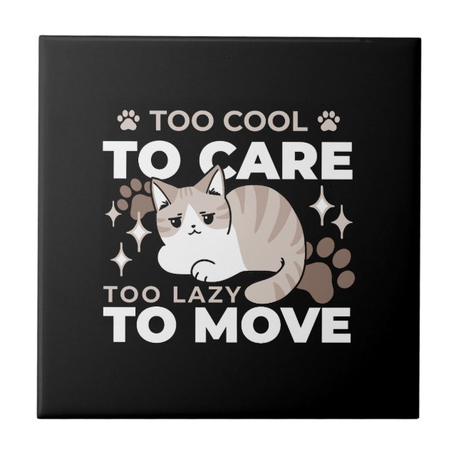 Relaxed & Lazy Vibes for Cat Lovers Design Ceramic Tile (Front)