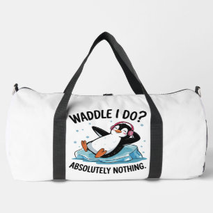 Relaxed Penguin Waddle I Do Absolutely Nothing Duffle Bag