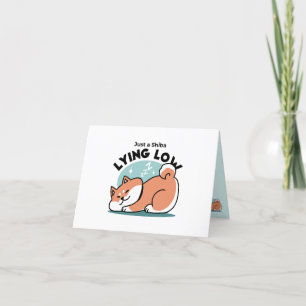 Relaxed Shiba Inu Art: Just a Shiba Lying Low Thank You Card