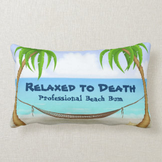 Relaxed to Death Professional Beach Bum Palm Trees Lumbar Cushion