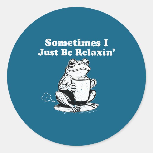 Relaxin Sometimes Frog Just I Team Classic Round Sticker (Front)