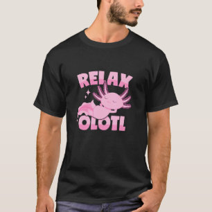 Relaxing Axolotl Pun T-Shirt