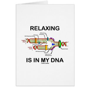 Relaxing Is In My DNA (DNA Replication)