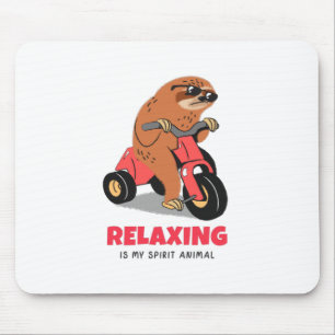 Relaxing Is My Spirit Animal Mouse Pad