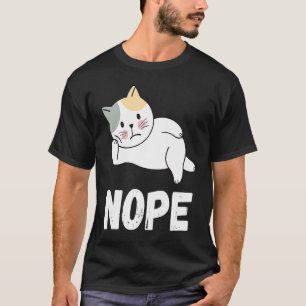 Relaxing Lazy Cat Nope T-Shirt