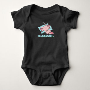Relaxolotl Axolotl Lovers, Cute Animals Relax Baby Bodysuit