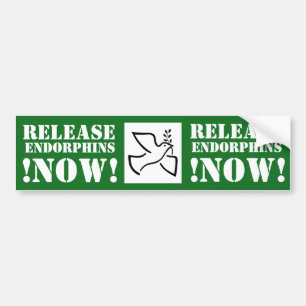 RELEASE ENDORPHINS NOW! funny bumpersticker Bumper Sticker