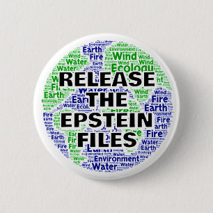 RELEASE THE EPSTEIN FILES (Planet Earth Word Art) 6 Cm Round Badge